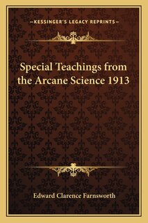 Front cover_Special Teachings from the Arcane Science 1913
