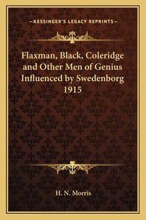 Front cover_Flaxman, Black, Coleridge and Other Men of Genius Influenced by Swedenborg 1915