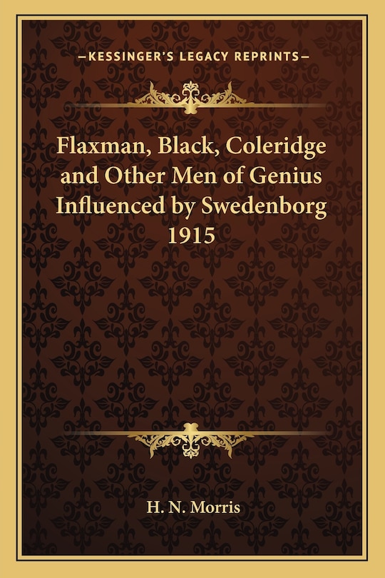Front cover_Flaxman, Black, Coleridge and Other Men of Genius Influenced by Swedenborg 1915