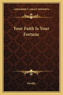 Front cover_Your Faith Is Your Fortune