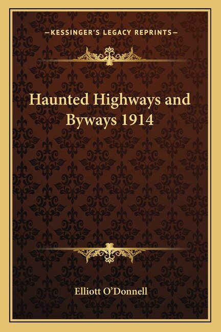 Front cover_Haunted Highways and Byways 1914
