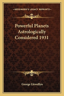 Front cover_Powerful Planets Astrologically Considered 1931