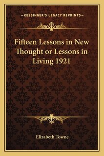Front cover_Fifteen Lessons in New Thought or Lessons in Living 1921