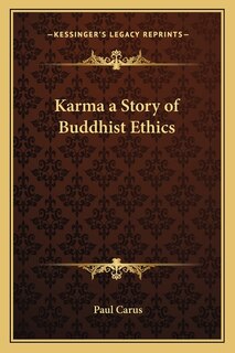 Karma a Story of Buddhist Ethics