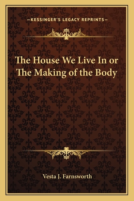 Couverture_The House We Live In or The Making of the Body