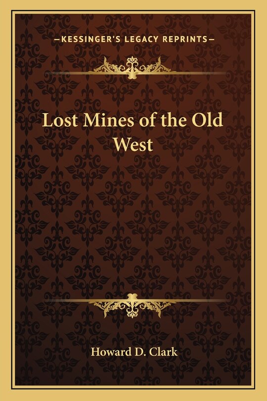 Front cover_Lost Mines of the Old West