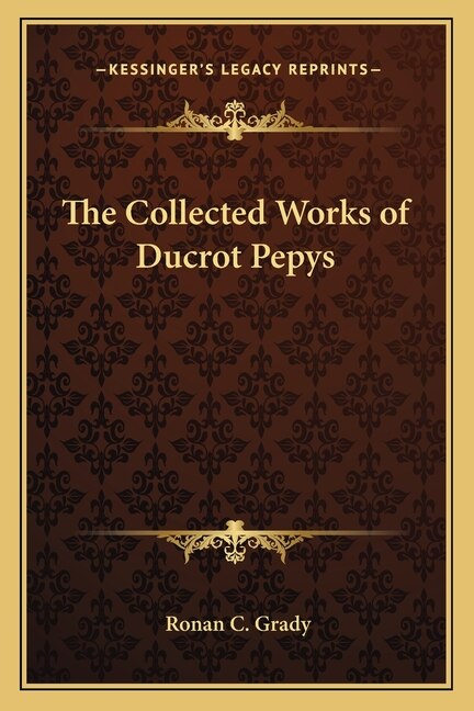 Couverture_The Collected Works of Ducrot Pepys