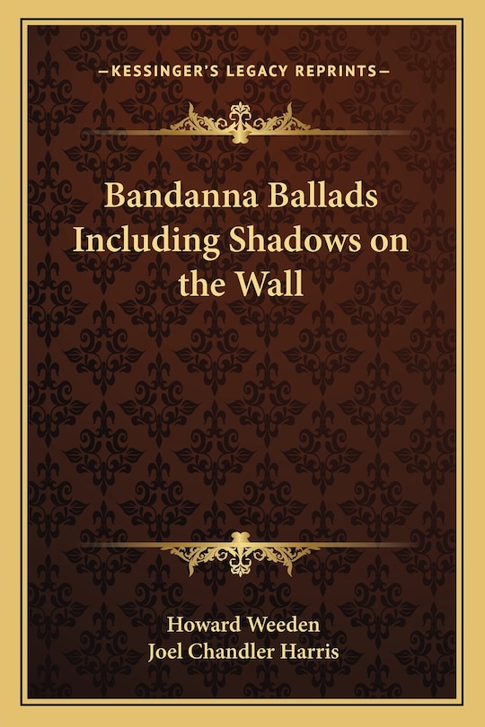 Bandanna Ballads Including Shadows on the Wall