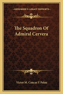 Front cover_The Squadron Of Admiral Cervera
