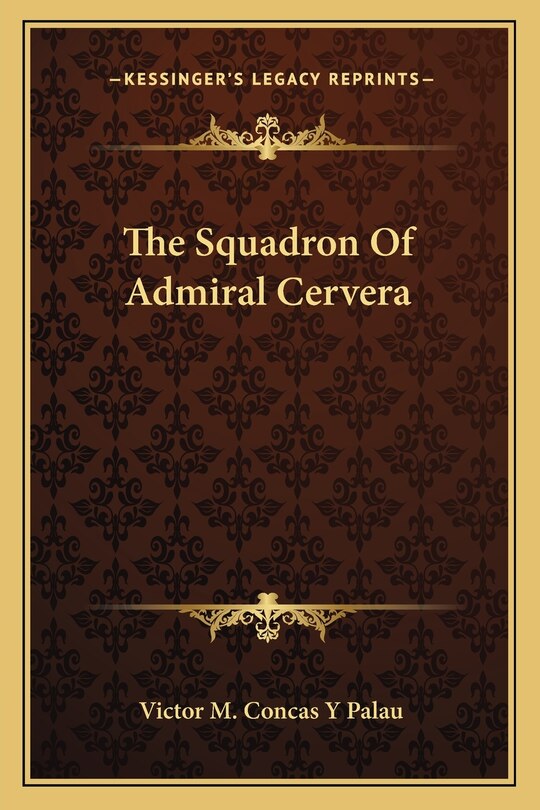 Front cover_The Squadron Of Admiral Cervera