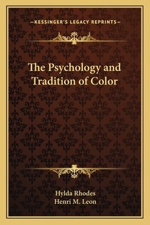 Front cover_The Psychology and Tradition of Color