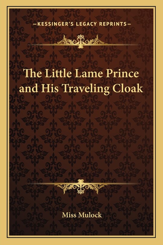 Front cover_The Little Lame Prince and His Traveling Cloak