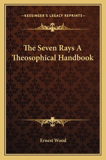Couverture_The Seven Rays a Theosophical Handbook