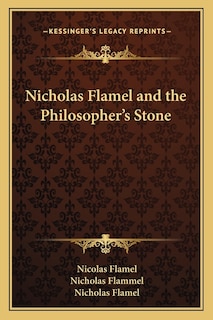 Front cover_Nicholas Flamel and the Philosopher's Stone