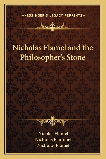 Front cover_Nicholas Flamel and the Philosopher's Stone