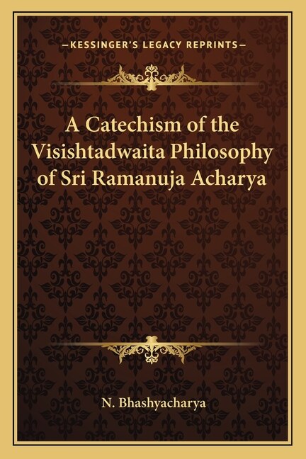 Couverture_A Catechism of the Visishtadwaita Philosophy of Sri Ramanuja Acharya