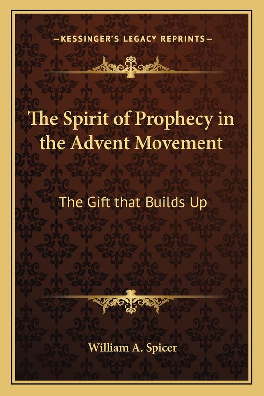 Front cover_The Spirit of Prophecy in the Advent Movement
