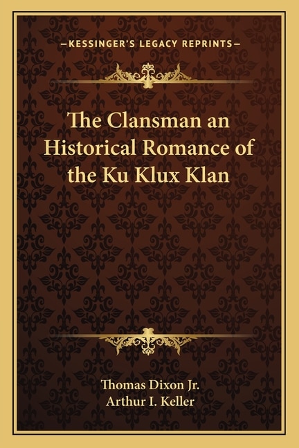 Couverture_The Clansman an Historical Romance of the Ku Klux Klan