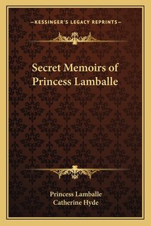 Front cover_Secret Memoirs of Princess Lamballe