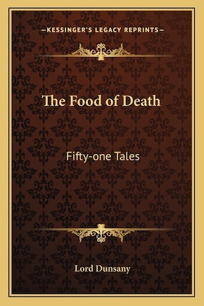 The Food of Death: Fifty-One Tales