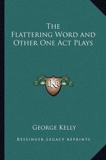 Couverture_The Flattering Word and Other One Act Plays