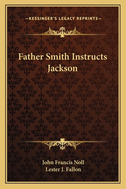 Front cover_Father Smith Instructs Jackson