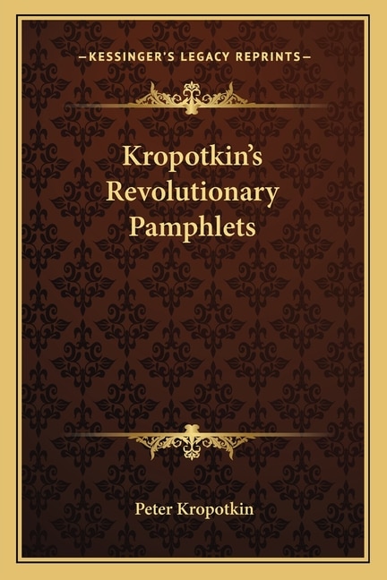 Kropotkin's Revolutionary Pamphlets