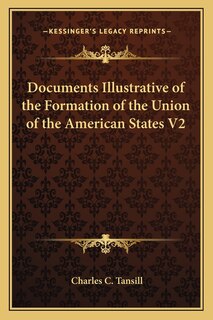 Couverture_Documents Illustrative of the Formation of the Union of the American States V2