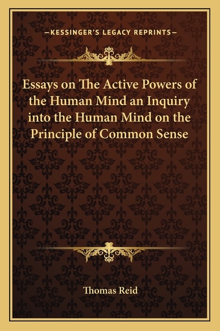 Couverture_Essays on The Active Powers of the Human Mind an Inquiry into the Human Mind on the Principle of Common Sense