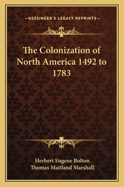 Front cover_The Colonization of North America 1492 to 1783