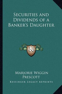 Front cover_Securities and Dividends of a Banker's Daughter