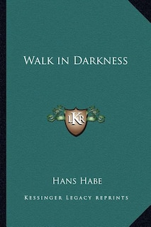 Front cover_Walk in Darkness