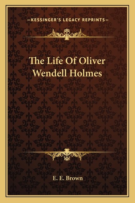 Couverture_The Life Of Oliver Wendell Holmes