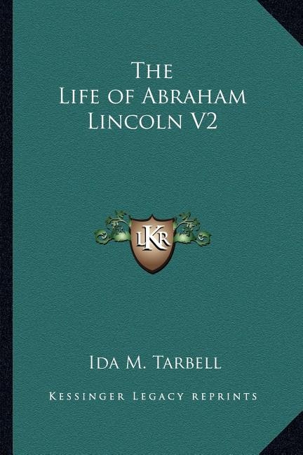 Front cover_The Life of Abraham Lincoln V2
