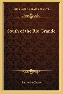 Front cover_South of the Rio Grande