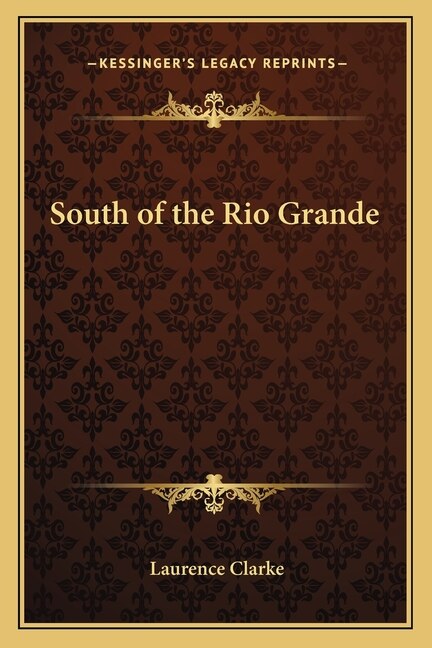Front cover_South of the Rio Grande