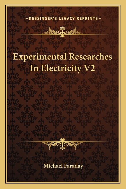 Front cover_Experimental Researches In Electricity V2