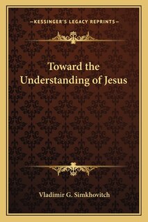 Front cover_Toward the Understanding of Jesus