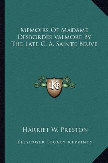 Couverture_Memoirs Of Madame Desbordes Valmore By The Late C. A. Sainte Beuve