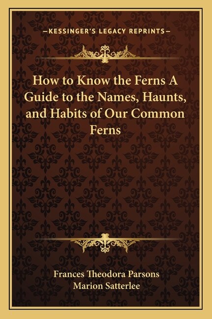 Front cover_How to Know the Ferns a Guide to the Names, Haunts, and Habits of Our Common Ferns