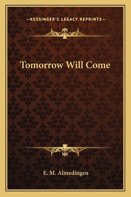 Front cover_Tomorrow Will Come