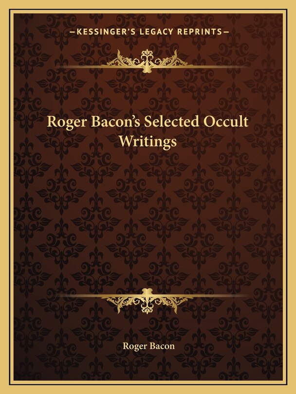 Front cover_Roger Bacon's Selected Occult Writings