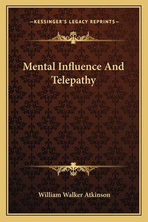 Front cover_Mental Influence and Telepathy