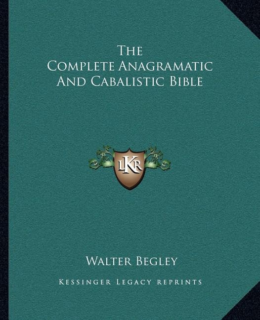 Couverture_The Complete Anagramatic And Cabalistic Bible