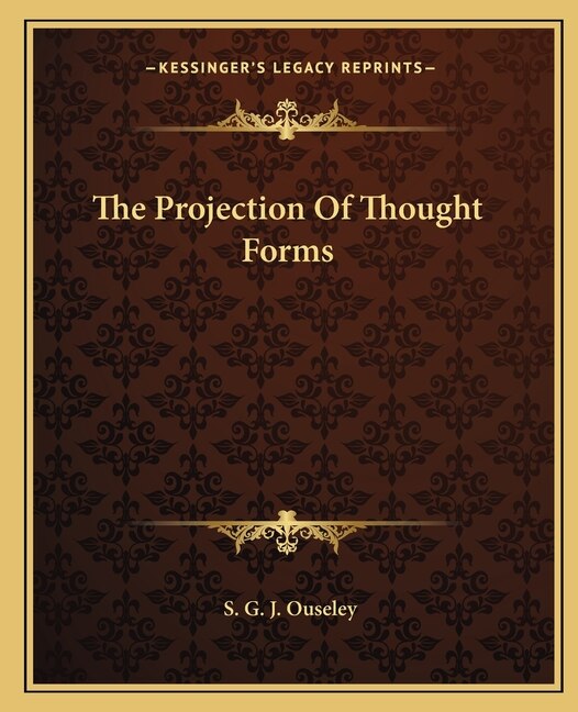 Front cover_The Projection of Thought Forms