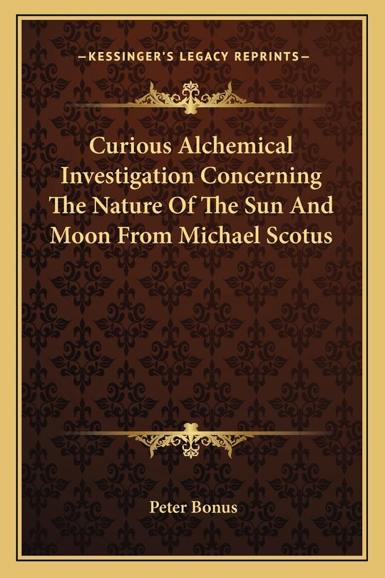 Couverture_Curious Alchemical Investigation Concerning The Nature Of The Sun And Moon From Michael Scotus
