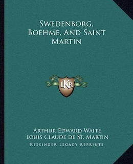 Front cover_Swedenborg, Boehme, and Saint Martin