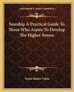 Couverture_Seership a Practical Guide to Those Who Aspire to Develop the Higher Senses