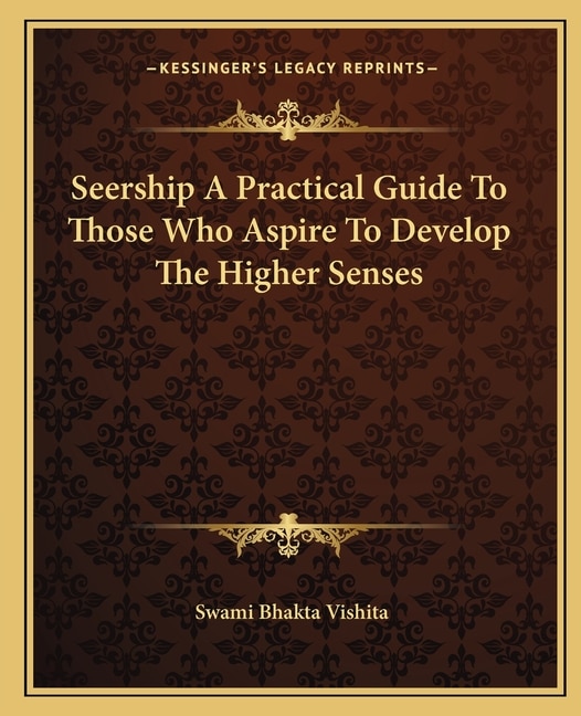 Couverture_Seership a Practical Guide to Those Who Aspire to Develop the Higher Senses