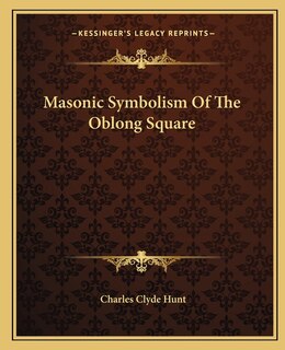 Front cover_Masonic Symbolism of the Oblong Square